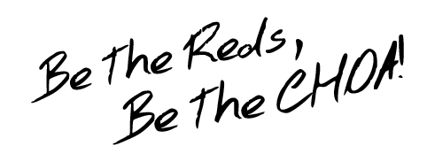 Be The Reds, Be The CHOA!
